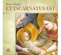 Et incarnatus est - Frisina Marco (Audio cd)