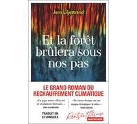 Et la forêt brûlera sous nos pas
