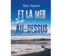 Et la mer au-dessus