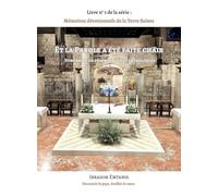 Et la Parole a été faite chair - Mémoires dévotionnels de la Terre Sainte