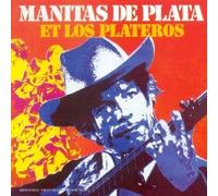 Et Los Plateros by Manitas De Plata
