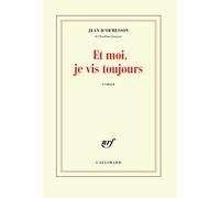Et moi, je vis toujours – Lingua francese – Gallimard