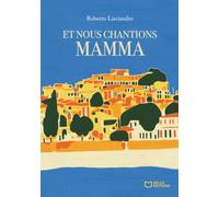 Et nous chantions Mamma