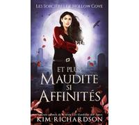 Et plus Maudite si Affinités