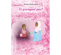 Et pourquoi pas ? - Belmokhtar Meryem