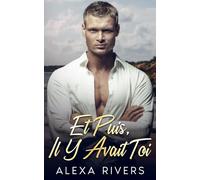 Et Puis, Il Y Avait Toi