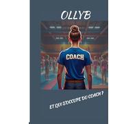 ET QUI S'OCCUPE DU COACH