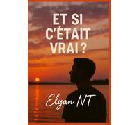 ET SI C'ÉTAIT VRAI?