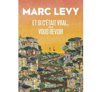 Et si c'était vrai...: Suivi de Vous revoir