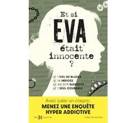 Et si Eva était innocente ?: Avec juste un crayon, menez une enquête hyper addictive