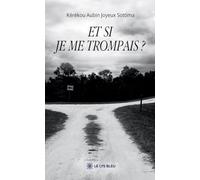 Et si je me trompais ?