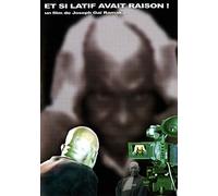 Et si latif avait raison !