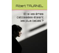 Et si les âmes cabossées étaient les plus belles ?