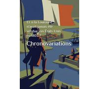 Et si Napoléon n'avait jamais vendu la Louisiane aux États-Unis ?
