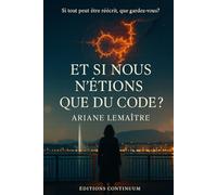 Et si nous n'étions que du code