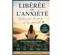 Et si tout allait bien ?: Guérir de l'Anxiété : Comprendre, Apaiser, Se Reconstruire