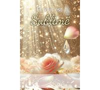 Et tout est Sublimé