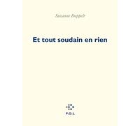 Et tout soudain en rien