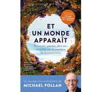 Et un monde apparaît: Ressentir, penser, être soi : enquête sur le mystère de la conscience
