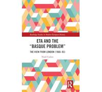 ETA and the “Basque Problem”: The View from London (1968-93)
