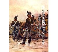 Età Del Valore - Sette Settimane Di Guerra - 1866 E Il 3° Risorgimento Italiano