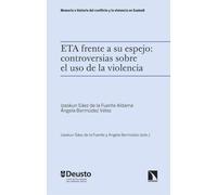 ETA frente a su espejo: controversias sobre el uso de la violencia