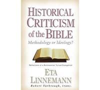 Eta Linnemann Robert W Yarbrough Historical Criticism of the Bible (Tascabile)