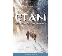 Libri Franco Racca - Etan. Storia Di Un'anima