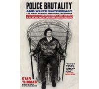 Etan Thomas Police Brutality and White Supremacy (Tascabile)