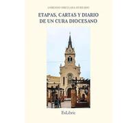 Etapas, cartas y diario de un cura diocesano