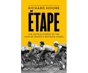 Etape - Richard Moore - HarperCollins Publishers,2015