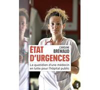 État d'Urgences: Le quotidien d'une médecin en lutte pour l'hôpital public
