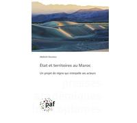 État et territoires au Maroc: Un projet de règne qui interpelle ses acteurs
