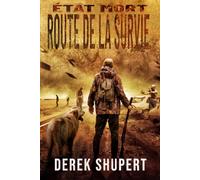 État Mort: Route de la survie