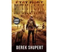 État Mort: Route de la survie (Large Print Edition)