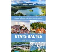 États Baltes Guide de voyage 2026: Un mélange captivant de charme médiéval, de forêts de pins Épais et de littoral de la mer Baltique