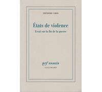 États de violence: Essai sur la fin de la guerre