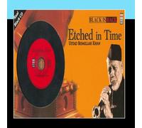 Etched In Time - Ustad Bismillah Khan