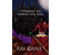 Et'Dwarda The Vampire King Rises
