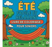 Été Facile et Relaxant - Livre de Coloriage pour Seniors