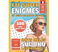 Été Super Énigmes et jeux de mots faciles: Mots mêlés, Sudoku, Labyrinthes Pour Tous Sans Lunettes