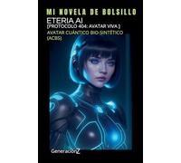 Etérea AI: [Protocolo 404: Avatar viva ]: 3