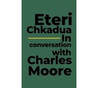 Eteri Chkadua Charles M Eteri Chkadua In conversation with Charles M (Tascabile)