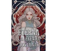 Eterna La Leyenda de las dos Lunas