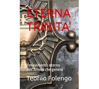 ETERNA TRINITA': Il movimento eterno dell’Amore che genera