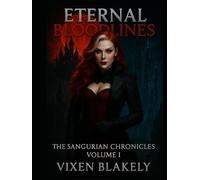 Eternal Bloodlines: The Sangurian Chronicles
