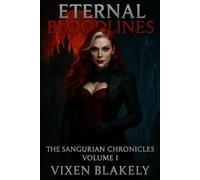 Eternal Bloodlines: The Sangurian Chronicles