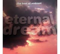 Eternal Dream - The Best of Ambient
