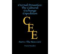 Eternal Dynasties: The Cultural Exchange Expedition: Part 1: The New CEE