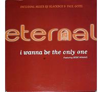 Eternal - Eternal - I Wanna Be The Only One - EMI Records (UK)